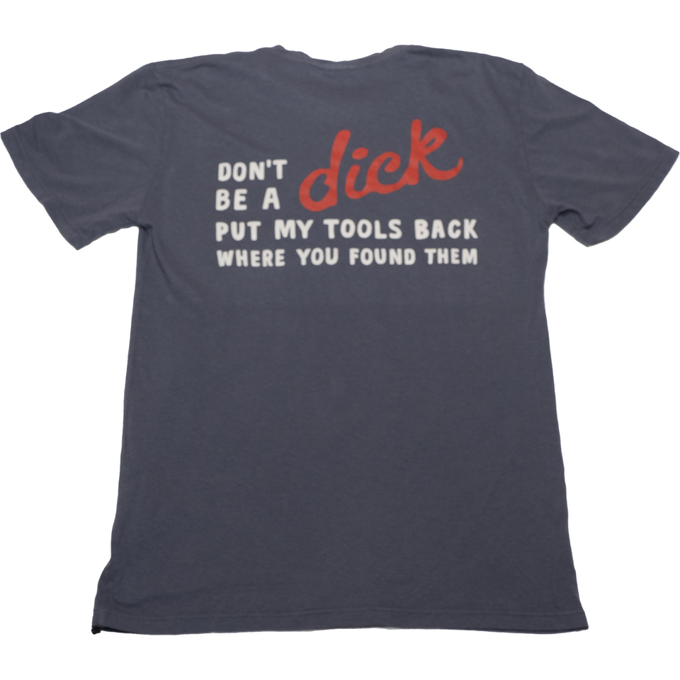 "Don't be a Dick" Tee - Charcoal